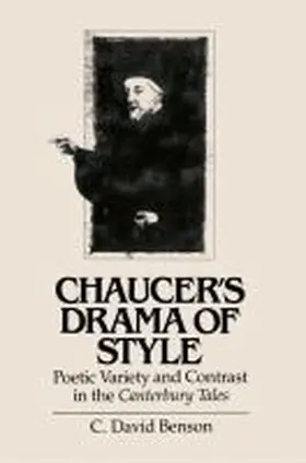 Benson |  Chaucer's Drama of Style | Buch |  Sack Fachmedien