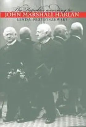 Przybyszewski | The Republic according to John Marshall Harlan | Buch | 978-0-8078-4789-3 | sack.de