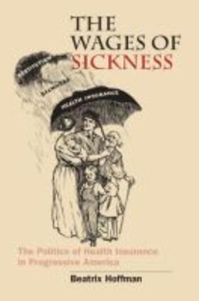 Hoffman |  The Wages of Sickness | Buch |  Sack Fachmedien