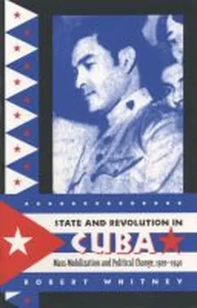 Whitney |  State and Revolution in Cuba | Buch |  Sack Fachmedien