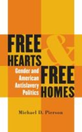 Pierson |  Free Hearts and Free Homes | Buch |  Sack Fachmedien
