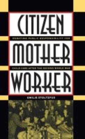 Stoltzfus |  Citizen, Mother, Worker | Buch |  Sack Fachmedien