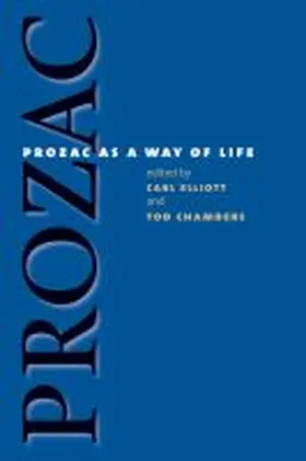 Chambers / Elliott |  Prozac as a Way of Life | Buch |  Sack Fachmedien