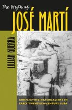 Guerra |  The Myth of José Martí | Buch |  Sack Fachmedien