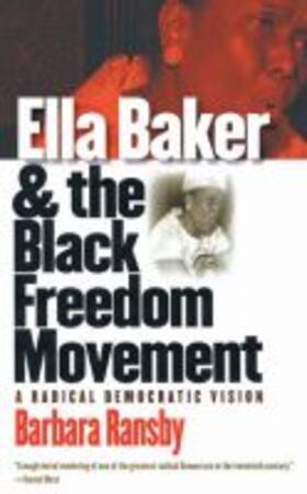 Ransby |  Ella Baker and the Black Freedom Movement | Buch |  Sack Fachmedien