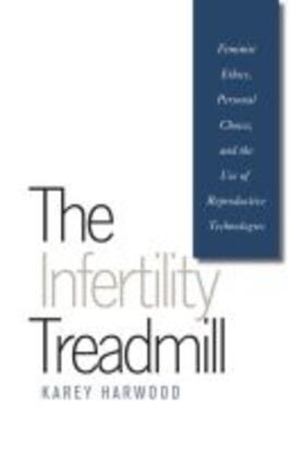 Harwood |  The Infertility Treadmill | Buch |  Sack Fachmedien