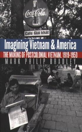 Bradley |  Imagining Vietnam and America | eBook | Sack Fachmedien