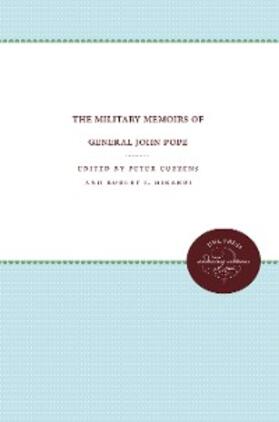 Cozzens / Girardi |  The Military Memoirs of General John Pope | eBook | Sack Fachmedien