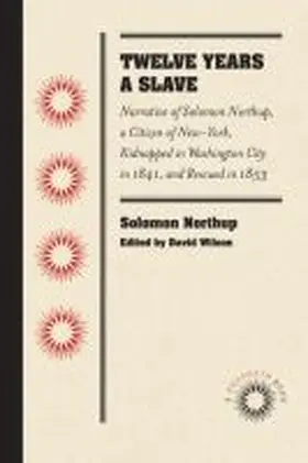 Northup / Wilson |  Twelve Years a Slave | Buch |  Sack Fachmedien