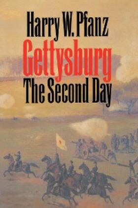 Pfanz |  Gettysburg--The Second Day | eBook | Sack Fachmedien