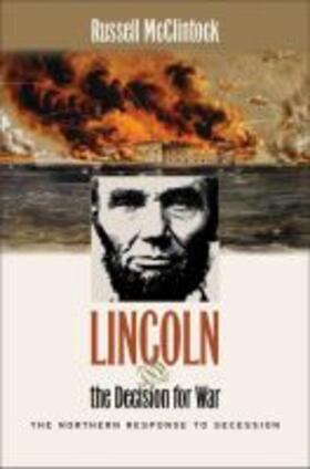 McClintock |  Lincoln and the Decision for War | Buch |  Sack Fachmedien