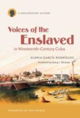 García Rodríguez |  Voices of the Enslaved in Nineteenth-Century Cuba | Buch |  Sack Fachmedien