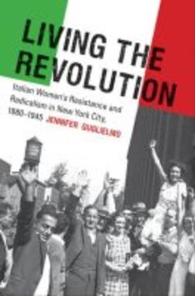 Guglielmo |  Living the Revolution | Buch |  Sack Fachmedien