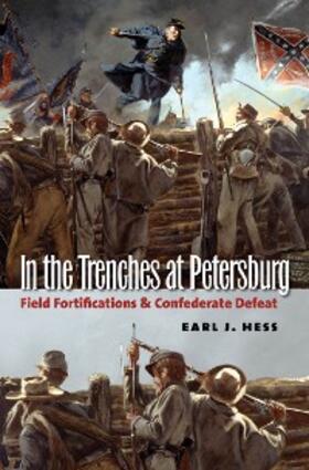 Hess |  In the Trenches at Petersburg | eBook | Sack Fachmedien