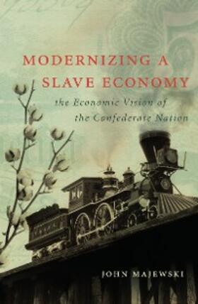 Majewski |  Modernizing a Slave Economy | eBook | Sack Fachmedien