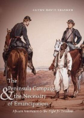 Brasher |  The Peninsula Campaign and the Necessity of Emancipation | eBook | Sack Fachmedien