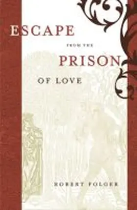 Folger |  Escape from the Prison of Love | Buch |  Sack Fachmedien