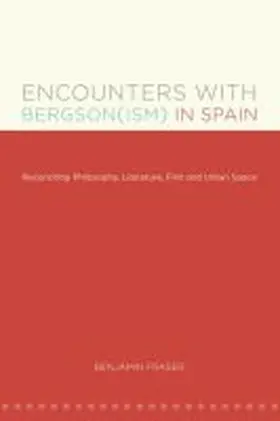 Fraser |  Encounters with Bergson(ism) in Spain | Buch |  Sack Fachmedien