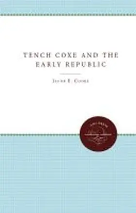 Cooke |  Tench Coxe and the Early Republic | Buch |  Sack Fachmedien