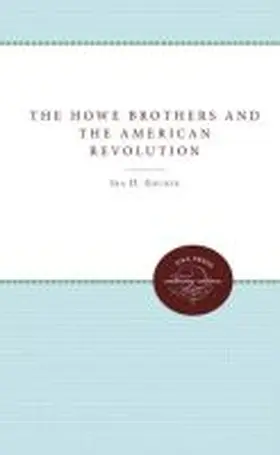 Gruber |  The Howe Brothers and the American Revolution | Buch |  Sack Fachmedien