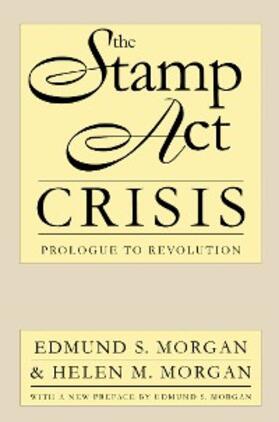 Morgan |  The Stamp Act Crisis | eBook | Sack Fachmedien