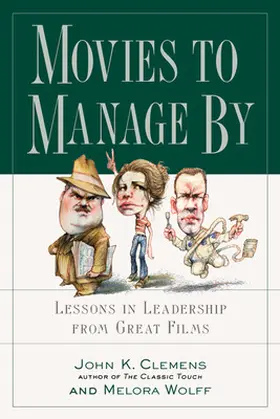 Clemens / Wolff |  Movies to Manage by | Buch |  Sack Fachmedien