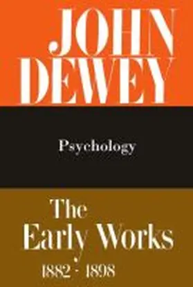 Dewey |  The Collected Works of John Dewey v. 2; 1887, Psychology | Buch |  Sack Fachmedien