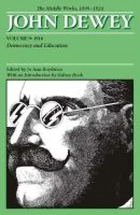 Dewey |  The Middle Works of John Dewey, Volume 9, 1899-1924 | Buch |  Sack Fachmedien