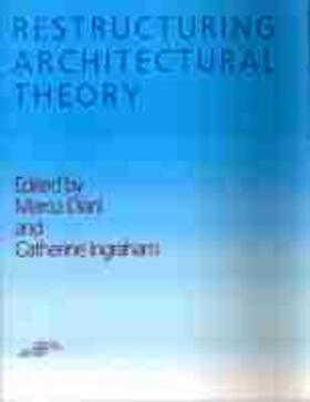 Diani / Ingraham |  Restructuring Architectural Theory | Buch |  Sack Fachmedien
