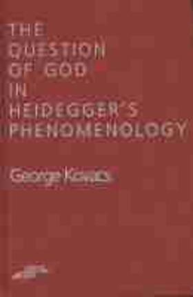  The Question of God in Heidegger's Phenomenology | Buch |  Sack Fachmedien