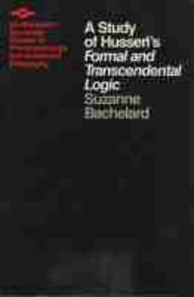 Bachelard |  Study Of Husserls Formal Transcendent | Buch |  Sack Fachmedien