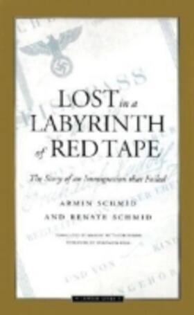 Schmid |  Lost in a Labyrinth of Red Tape: The Story of an Immigration That Failed | Buch |  Sack Fachmedien
