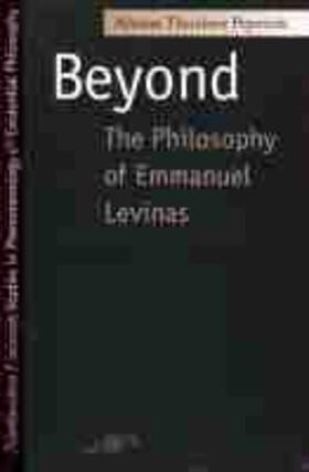 Peperzak |  Beyond the Philosophy of Emmanuel Levinas | Buch |  Sack Fachmedien