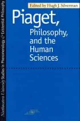 Silverman |  Piaget Philosophy and the Human Sciences | Buch |  Sack Fachmedien