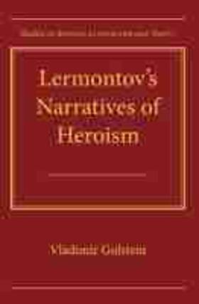 Golstein |  Lermontov's Narratives of Heroism | Buch |  Sack Fachmedien