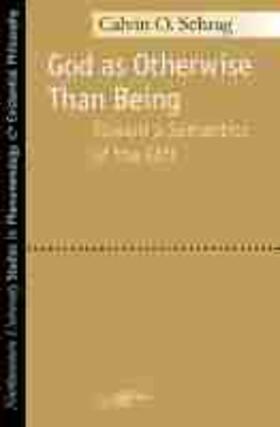 Schrag |  God as Otherwise Than Being | Buch |  Sack Fachmedien