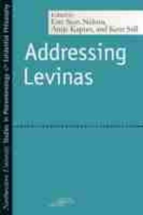 Nelson / Kapust / Still |  Addressing Levinas | Buch |  Sack Fachmedien