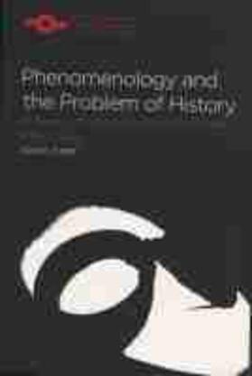 Carr |  Phenomenology and the Problem of History | Buch |  Sack Fachmedien