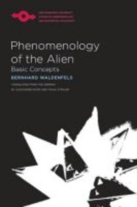Waldenfels |  Phenomenology of the Alien: Basic Concepts | Buch |  Sack Fachmedien