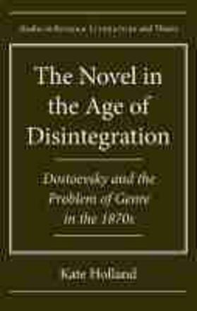 Holland |  The Novel in the Age of Disintegration | Buch |  Sack Fachmedien