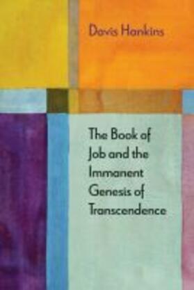 Hankins / Johnston |  The Book of Job and the Immanent Genesis of Transcendence | Buch |  Sack Fachmedien