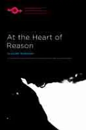  At the Heart of Reason | Buch |  Sack Fachmedien