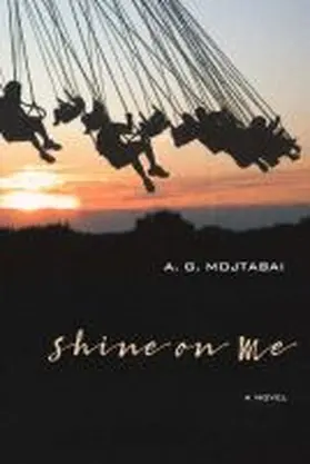 Mojtabai |  Shine on Me | Buch |  Sack Fachmedien