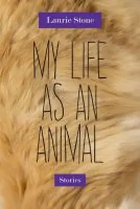 Stone |  My Life as an Animal: Stories | Buch |  Sack Fachmedien