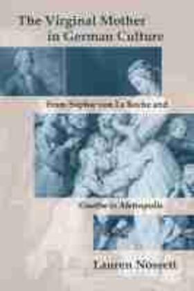 Nossett |  The Virginal Mother in German Culture | Buch |  Sack Fachmedien