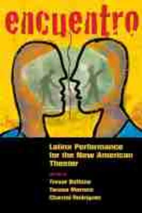Boffone |  Encuentro: Latinx Performance for the New American Theater | Buch |  Sack Fachmedien
