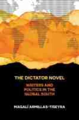  Armillas-Tiseyra, M: The Dictator Novel | Buch |  Sack Fachmedien