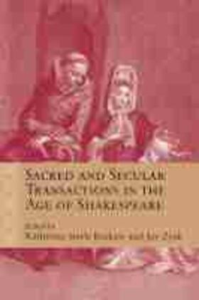 Brokaw / Zysk |  Sacred and Secular Transactions in the Age of Shakespeare | Buch |  Sack Fachmedien