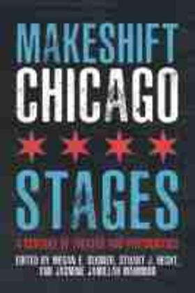  Makeshift Chicago Stages | Buch |  Sack Fachmedien