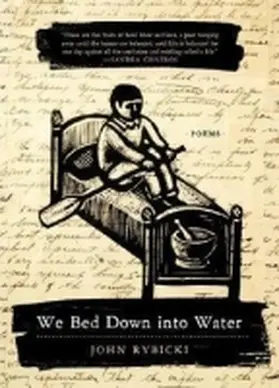 Rybicki |  We Bed Down Into Water: Poems | Buch |  Sack Fachmedien